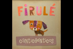 El perrito Firul�, nuevo personaje de Canticu�nticos - "Ten�amos ganas de que la de Firul� fuera una historia divertida y con ritmo, que diera ganas de bailar y sea alegre", explic� Daniela Ranallo respecto a la �ltima canci�n del grupo. - 